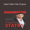 Jason Capital - Higher Status Video Program