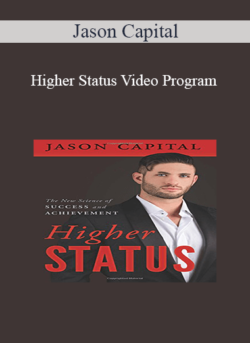 Jason Capital - Higher Status Video Program