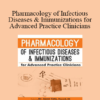 Jason Cota - Pharmacology of Infectious Diseases & Immunizations for Advanced Practice Clinicians