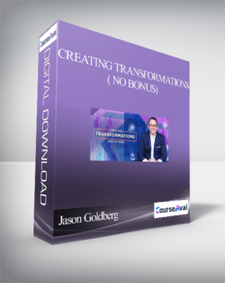 Jason Goldberg - Creating Transformations( NO BONUS)