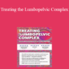 Jason Handschumacher - Treating the Lumbopelvic Complex: Innovative Solutions without Opioids