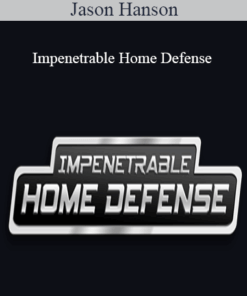 Jason Hanson - Impenetrable Home Defense
