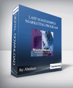 Jay Abraham – Last Mastermind Marketing Program