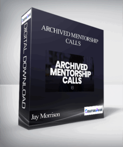 Jay Morrison - Archived Mentorship Calls