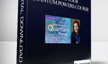 Jean Houston - Unlock Your Quantum Powers Course