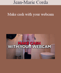 Jean-Marie Corda - Make cash with your webcam