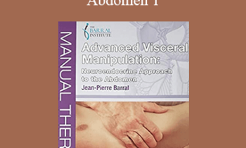 Jean-Pierre Barral - Advanced Visceral Manipulation - Abdomen 1