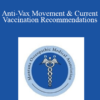 Jeff Davis - Anti-Vax Movement & Current Vaccination Recommendations