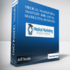 Jeff Smith – Medical Marketing Mastery 100k Local Marketing Business