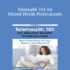 Jeffrey Ashby - Telehealth 101 for Mental Health Professionals: Best Practices for the Basics and Beyond