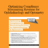 Jeffrey P. Restuccio - Optimizing Compliance and Maximizing Revenue for Ophthalmology and Optometry