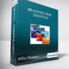 Jeffrey Thompson – BRAINWAVE MUSIC ESSENTIALS