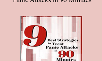 Jennifer L. Abel - 9 Best Strategies to Treat Panic Attacks in 90 Minutes