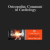 Jennifer Lorine - Osteopathic Comment in Cardiology