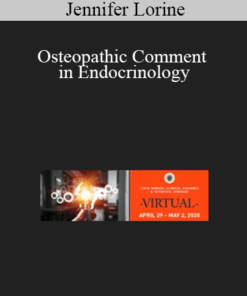 Jennifer Lorine - Osteopathic Comment in Endocrinology