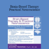 Jennifer Sweeton - Brain-Based Therapy & Practical Neuroscience: Attachment & Emotion Regulation