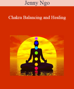 Jenny Ngo - Chakra Balancing and Healing