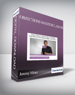 Jeremy Miner - Objections Masterclass FB