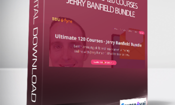 Jerry Banfield - [$10] Ultimate 120 Courses - Jerry Banfield Bundle
