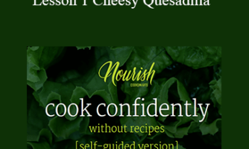 Jess Dang - CookSmarts Nourish 2017 - Lesson 1 Cheesy Quesadilla & Green Salad with Vinaigrette