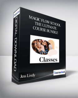 Jess Lively - Magic Flow School - The Ultimate Course Bundle