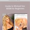 Jessica Drake - Guide to Wicked Sex - BDSM for Beginners