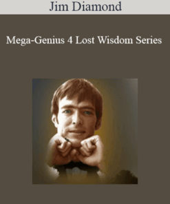 Jim Diamond - Mega-Genius 4 Lost Wisdom Series