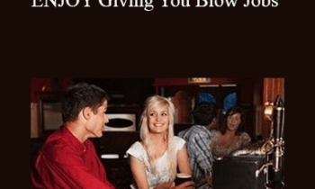 Jim Knippenberg - How To Get Women To ENJOY Giving You Blow Jobs
