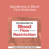 Jim Wagner - Introduction to Blood Flow Restriction