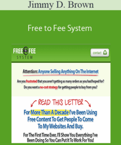 Jimmy D. Brown – Free to Fee System