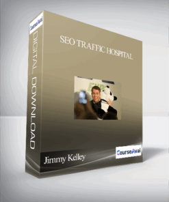Jimmy Kelley – SEO Traffic Hospital