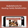 Jimmy Mack - MyBeliefworks for Healing Family Relationships