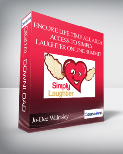 Jo-Dee Walmsley - Encore Life Time All Area Access to Simply Laughter Online Summit