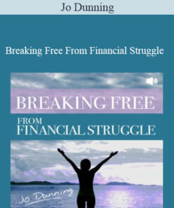 Jo Dunning - Breaking Free From Financial Struggle