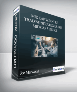 Joe Marwood - Mid Cap Winners - Trading Strategies For Mid Cap Stocks