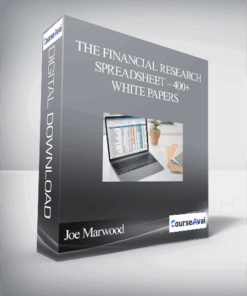 Joe Marwood - The Financial Research Spreadsheet – 400+ White Papers