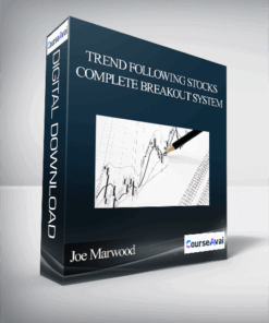 Joe Marwood - Trend Following Stocks - Complete Breakout System