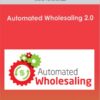 Joe McCall - Automated Wholesaling 2.0