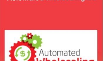 Joe McCall - Automated Wholesaling 2.0