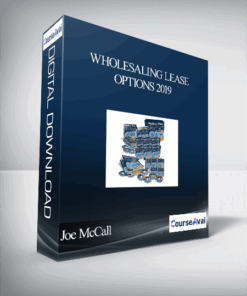 Joe McCall - Wholesaling Lease Options 2019