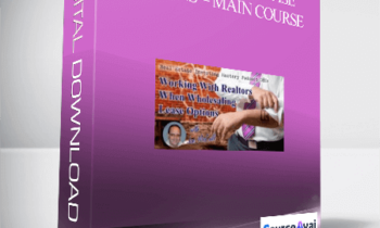 Joe McCall – Wholesaling Lease Options – Main Course