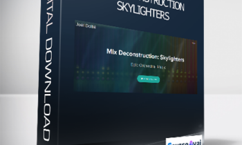 Joël Dollié - Mix Deconstruction: Skylighters