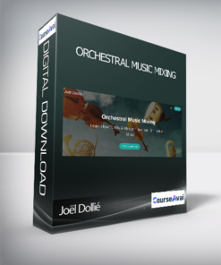 Joël Dollié - Orchestral Music Mixing