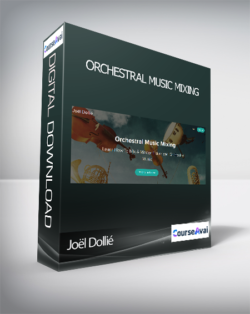 Joël Dollié - Orchestral Music Mixing