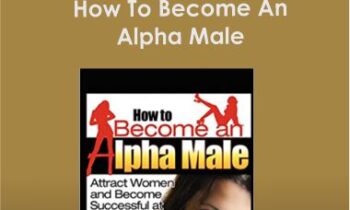 John Alexander - Audio Book - How To Become An Alpha Male