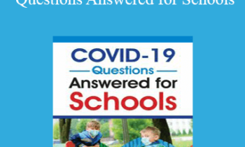 John B. Comegno II - The Top 10 COVID-19 Questions Answered for Schools