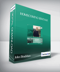 John Bradshaw - Homecoming Seminar