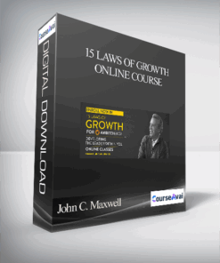 John C. Maxwell – 15 Laws of Growth Online Course