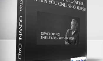 John C. Maxwell – DEVELOPING THE LEADER WITHIN YOU ONLINE COURSE