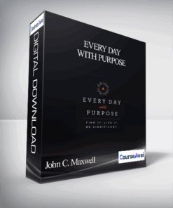John C. Maxwell – Every Day With Purpose